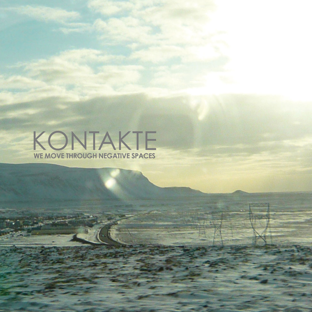 Kontakte - We Move Through Negative Spaces - March 14, 2011