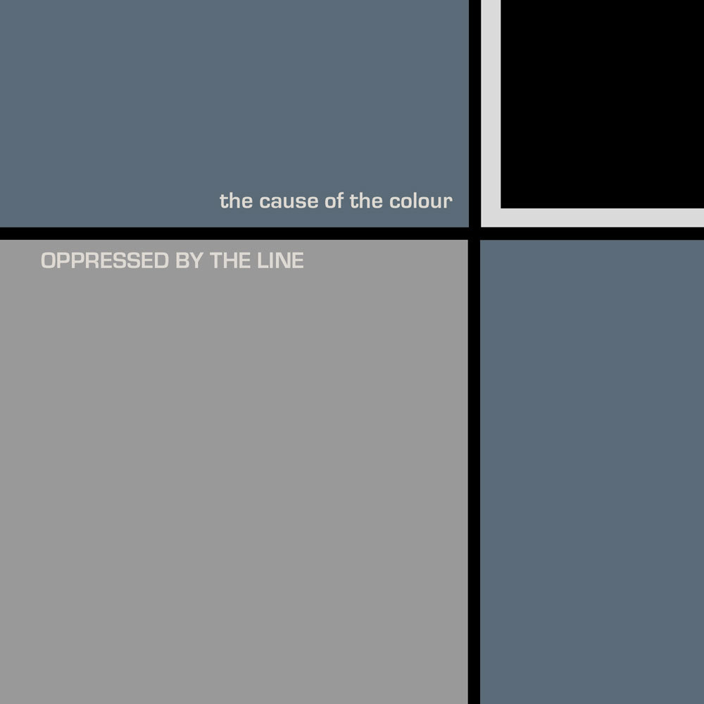 Oppressed by the Line - The Cause of the Colour - January 23, 2006