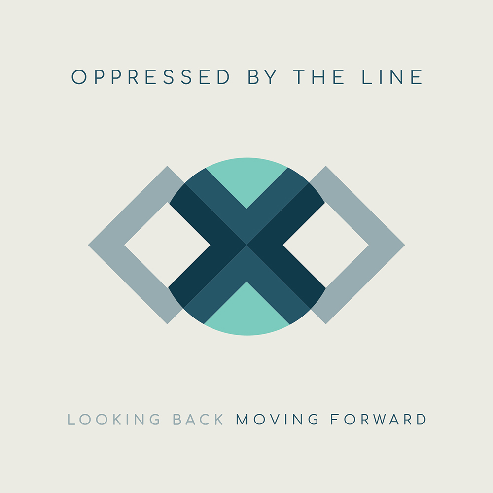 Oppressed by the Line - Looking Back, Moving Forward - December 11, 2020