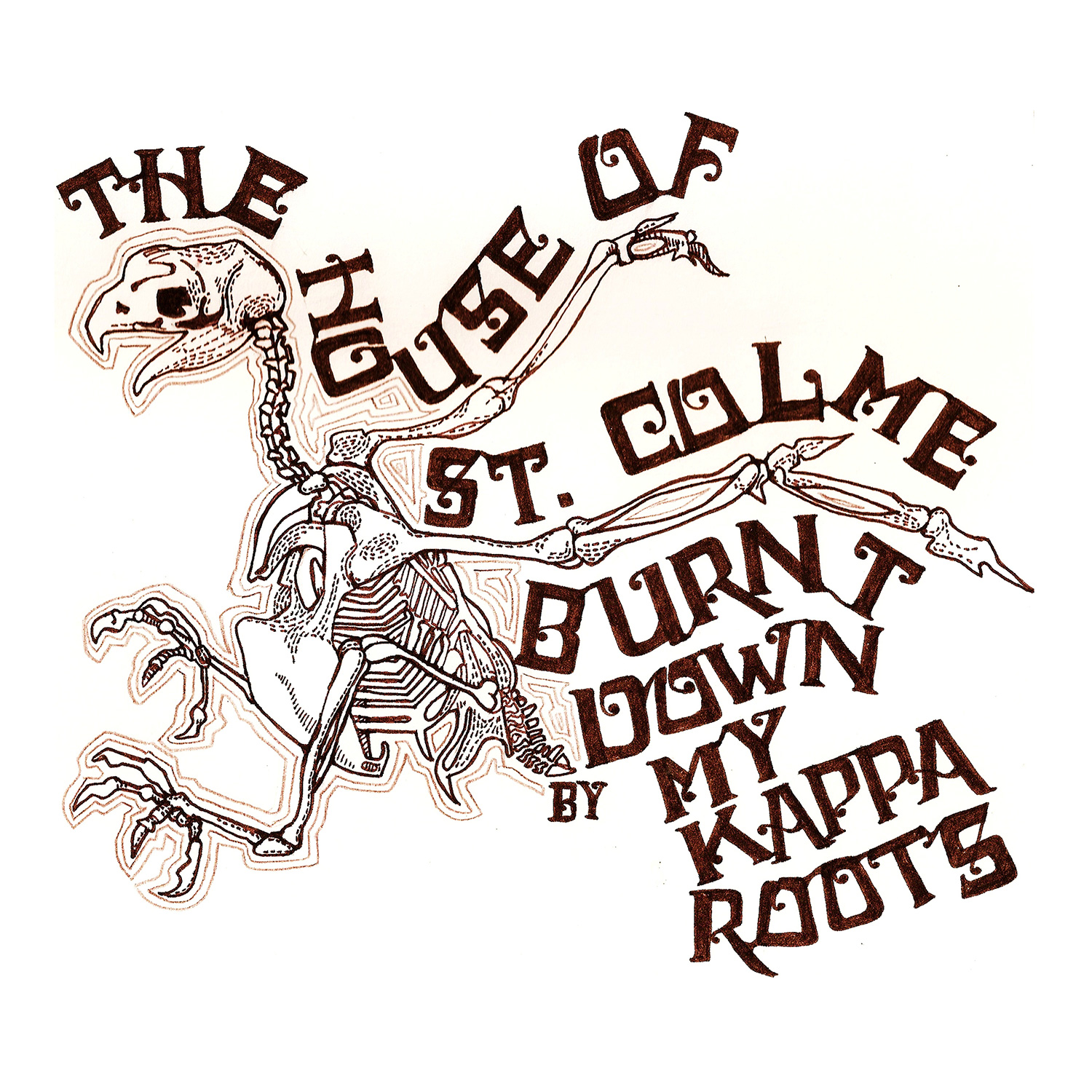 My Kappa Roots (Pablo Clark) - The House Of St. Colme Burnt Down - April 10, 2007